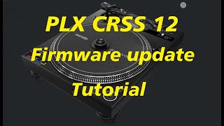 PLX CRSS 12 Firmware Update  How to update the firmware on Pioneer PLX CRSS 12  Tutorial [upl. by Nylorahs]