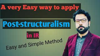 easily apply Poststructuralism in IR poststructuralism IR politics theory [upl. by Craddock766]