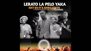 LERATO LA PELO YAKAJUST DO IT X BANGLADESH ampTCM [upl. by Trilby]