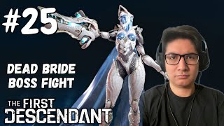 Dead Bride Boss Fight  The First Descendant Part 25 [upl. by Atineg]