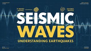 GEO  34 What Are Seismic Waves A Detailed Guide to Types and Characteristics [upl. by Mychal]