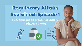 Regulatory Affairs Explained Episode 1 FDA Application Types Regulatory Pathways amp More [upl. by Gruver883]