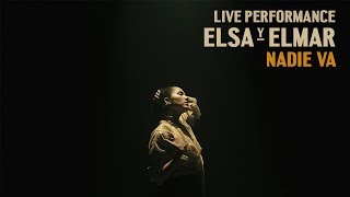 Elsa y Elmar  Nadie Va En Vivo [upl. by Nolaf]