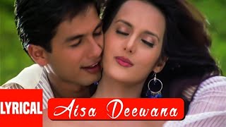 Aisa Deewana Hua Hai Yeh Dil Lyrical Video  Dil Maange More  Sonu Nigam  Himesh R  Shahid Kapoor [upl. by Dnomsad]