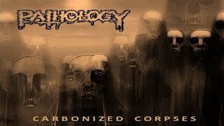 Pathology  Carbonized Corpses Full Album Visualizer RE [upl. by Tadeo]