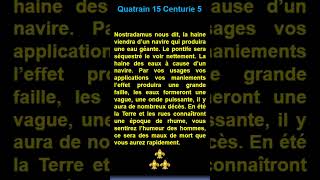 Short  quatrain 15  Centurie 5 de  Nostradamus [upl. by Reinaldo]