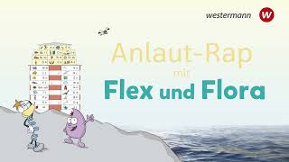 Flex und Flora Anlautrap [upl. by Rats712]