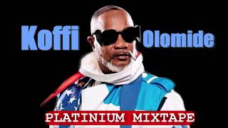 KOFFI OLOMIDE  PLATINUM MIXTAPE [upl. by Llenwahs589]