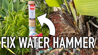 Banish Banging Pipes DIY Irrigation Water Hammer Arrestor Installation  Easy DIY Solution [upl. by Nnaitsirhc98]