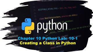 Principles of Programming Chapter 10 Python Lab 101 Creating a Class in Python [upl. by Redman]