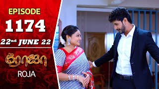 ROJA Serial  Episode 1174  22nd June 2022  Priyanka  Sibbu Suryan  Saregama TV Shows Tami [upl. by Yennek236]