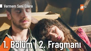 Vermem Seni Ellere 1Bölüm 2Fragmanı VermemSeniElleretv​ [upl. by Enelahs441]