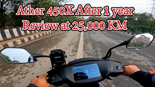 Ather 450X Review After 1 Year or 25000 KM  Amazing Electric Scooter ⚡ [upl. by Oicaro863]