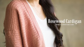 The Rosewood Cardigan [upl. by Jaunita]