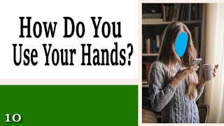 10 How Do You Use Your Hands  Learning to Control Your Arms [upl. by Hellene689]