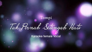 Tompi  Tak Pernah Setengah Hati Karaoke cover Acoustic Piano Strings High Quality  Female Voc [upl. by Di]