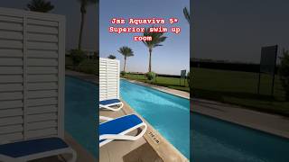 Jaz Aquaviva 5 Superior swim up room egypthotels travel swimuproom [upl. by Dunc]