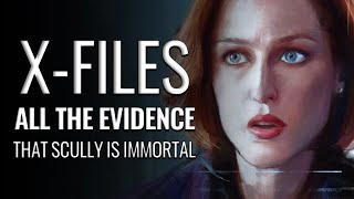 The XFiles All The Evidence That Scully Is Immortal [upl. by Omolhs576]