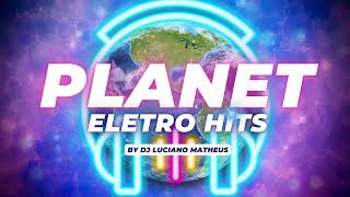 PLANET ELETRO HITS 2024 VOL 1 [upl. by Gavra]