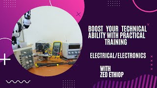 Electrical and Electronics practical training part 2 [upl. by Kariotta]