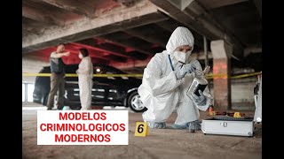 MODELOS CRIMINOLOGICOS MODERNOS  CRIMINALISTICA EN YOUTUBE  AYC [upl. by Yot]