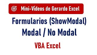 Formularios Modal  No Modal e interacciones – Propiedad ShowModal  VBA Excel [upl. by Zelma]