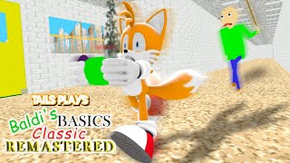 Tails plays  BALDIS BASICS CLASSIC REMASTERED [upl. by Tartan]