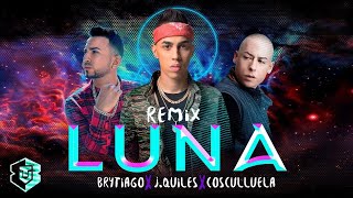 Brytiago  Luna Remix ft Justin Quiles Cosculluela Letra Oficial [upl. by Yrdnal]