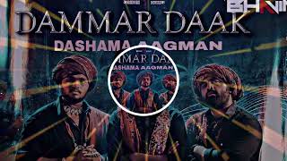 DAMAR DAAK DASHAMA AAGMAN DJ BHAVIN DE [upl. by Happy]