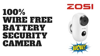 ZOSI 100 Wire Free Battery Security Camera [upl. by Ahsenrac660]