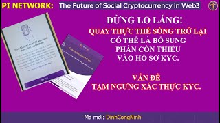 Pi Network Sự việc quotQuay Lại Thực Thể Sốngquot Tạm ngưng xác thục KYC [upl. by Beaver772]