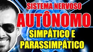 Sistema Nervoso Autônomo Simpático e Parassimpático Anatomia e Farmacologia  Vídeo Aula 098 [upl. by Aierdna]