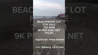 Beachfront lot for sale in Bauang La Union titled 700 sqm Priced at ₱9000 per sqm realestate [upl. by Chloe65]