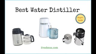 ✅Water Distiller Reviews of the 5 Best Water Distillers Plus 2 to Avoid ❎ [upl. by Euqinorev]