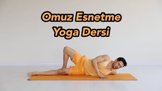 Omuz Esnetme Yoga Dersi BaşlangıçOrta Seviye [upl. by Trish]