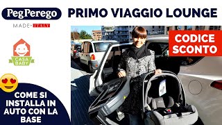 PEG PEREGO PRIMO VIAGGIO LOUNGE COME SI MONTA LOVETTO IN AUTO CON BASE E SENZA [upl. by Cedric778]