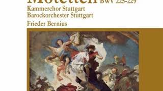 JS Bach  Motetten BWV 225229  Frieder Bernius [upl. by Yup]