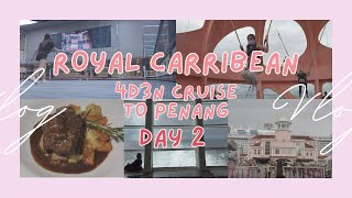 Royal Carribean Spectrum Of The Seas 4D3N Cruise To Penang  Docking At Penang  Day 2 🛳 [upl. by Kristoforo]