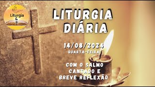 14082024 – Liturgia Diária – Quartafeira da 19ª Semana do Tempo Comum  Ano B [upl. by Alberto451]