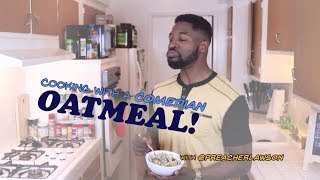 How To Make PERFECT Oatmeal [upl. by Desmond655]