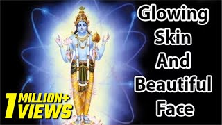 Mantra For Glowing Skin And Beautiful Face l Shree Vishnu Mantra l श्री विष्णु मंत्र [upl. by Lanti605]