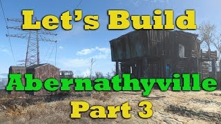 Fallout 4 Lets Build Abernathyville Pt 3 1000 to 2000 Subs Mega Project [upl. by Dhruv442]