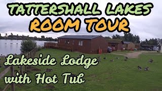 Tattershall Lakes  ROOM TOUR  Lakeside Lodge with Hot tub  August 2017 [upl. by Kristina118]