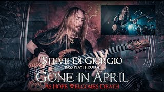 Steve Di Giorgio bass playthrough  GONE IN APRIL As Hope Welcomes Death [upl. by Gilboa]