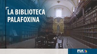 Conoce la colección palafoxiana la primera biblioteca pública de América Latina [upl. by Baxter]