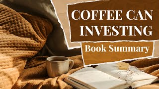 Coffee Can Investing Full Audiobook Chapterwise Summary [upl. by Norbel682]