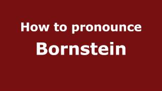 How to Pronounce Bornstein  PronounceNamescom [upl. by Gretal]