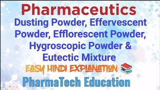 Dusting Effervescent Efflorescent Hygroscopic Powders amp Eutectic Mixture  PharmaceuticsBPharm [upl. by Lowndes]