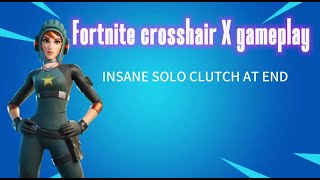 Fortnite crosshair x gameplay [upl. by Blakelee]