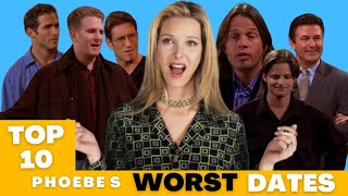 Top 10 Phoebe’s Worst Dates ｜ Central Perk ｜ Friends [upl. by Fates]